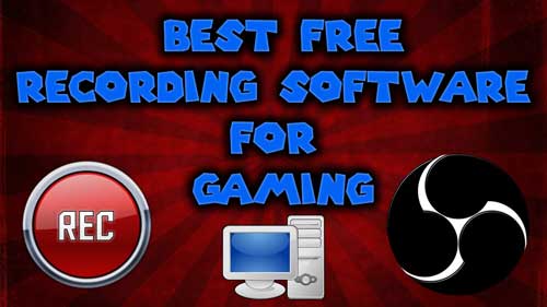 Best Game Recording Software
